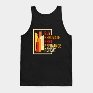 Buy Renovate Rent Refinance Repeat Tank Top